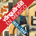 Visita guiada "Vanguardia en México. 1915-1940"- Museo Nacional de Arte